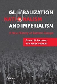 bokomslag Globalization, Nationalism, and Imperialism
