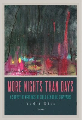 Yudit Kiss - More Nights than Days, Inbunden