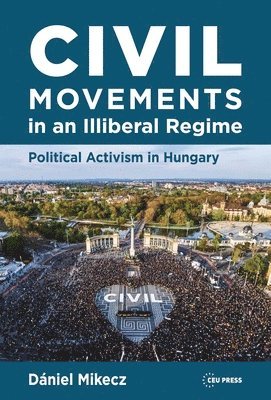 bokomslag Civil Movements in an Illiberal Regime