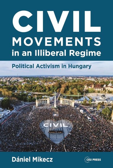 bokomslag Civil Movements in an Illiberal Regime