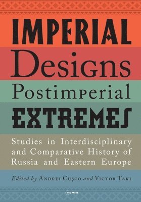 Imperial Designs, Postimperial Extremes 1