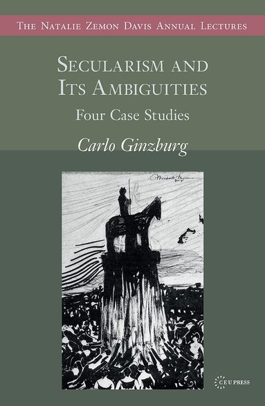 Carlo Ginzburg - Secularism and Its Ambiguities, Häftad