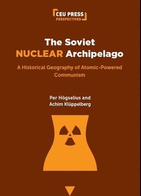 The Soviet Nuclear Archipelago 1