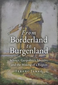 bokomslag From Borderland to Burgenland