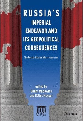 bokomslag Russia's Imperial Endeavor and Its Geopolitical Consequences