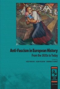 bokomslag Anti-Fascism in European History
