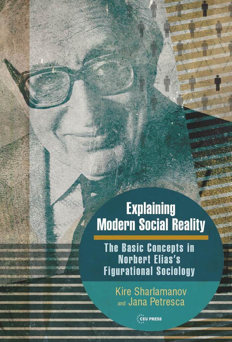 Kire Sharlamanov, Jana Perteska - Explaining Modern Social Reality, Inbunden