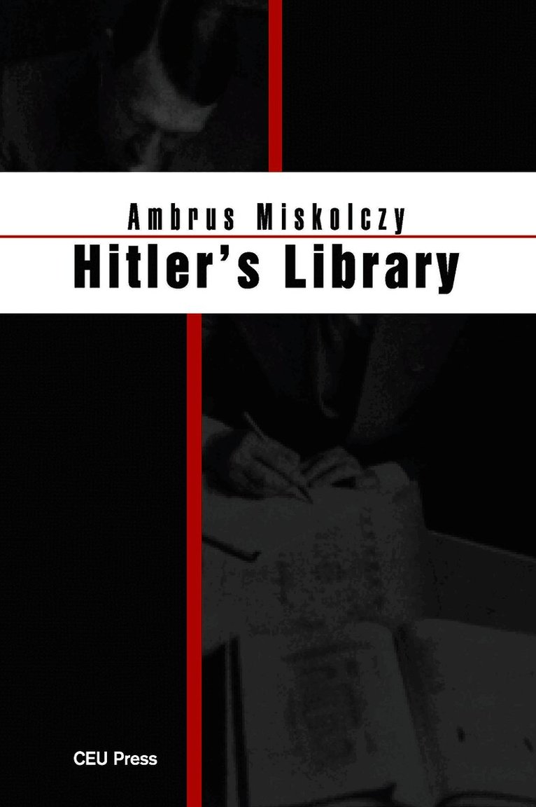 Ambrus Miskolczy - Hitler's Library, Häftad