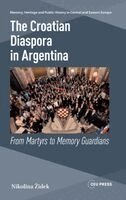 Nikolina Zidek - Croatian Diaspora in Argentina, Inbunden