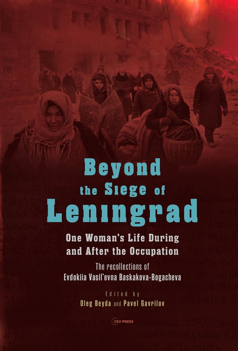 Oleg Beyda, Pavel Gavrilov - Beyond the Siege of Leningrad, Häftad