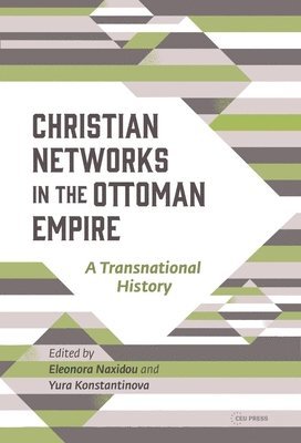 bokomslag Christian Networks in the Ottoman Empire