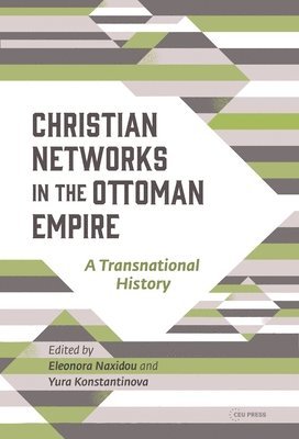 Christian Networks in the Ottoman Empire 1