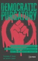 Christopher M. Brown, Jacek Lubecki - Democratic Purgatory, Inbunden