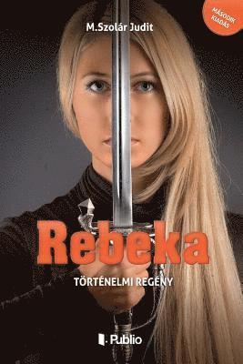 M. Szolar Judit - Rebeka, Häftad
