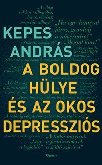 bokomslag A boldog hülye és az okos depressziós