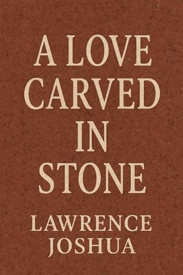 Love Carved in Stone