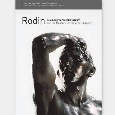 Ferenc L. Toth - Rodin and the Museum of Fine Arts, Budapest, Häftad