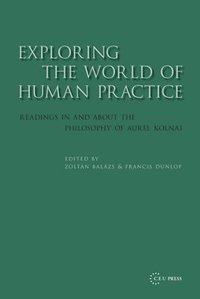 bokomslag Exploring the World of Human Practice