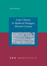 bokomslag Latin Classics in Medieval Hungary