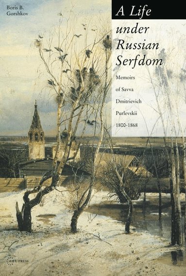 Boris B. Gorshkov - Life under Russian Serfdom, Häftad