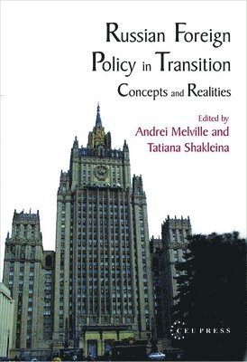 Russian Foreign Policy In Transition 1