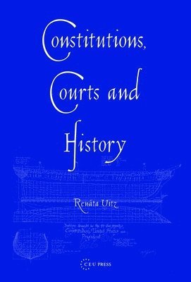 Constitutions, Courts And History 1