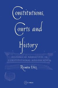 bokomslag Constitutions, Courts And History