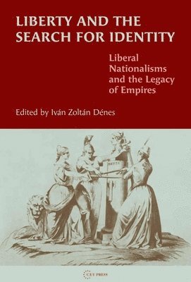 bokomslag Liberty and the Search for Identity