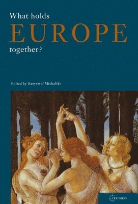 What Holds Europe Together? 1