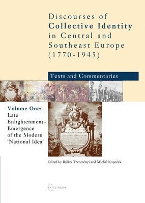 Marius Turda, 0, Michal Kopecek, Balázs Trencsényi, Vangelis Kechriotis, Maciej Górny, Ahmet Ersoy, Balazs Trencsenyi, Maciej Gorny - Late Enlightenment, Inbunden