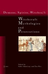 bokomslag Witchcraft Mythologies and Persecutions