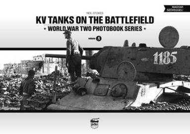 bokomslag KV Tanks on the Battlefield: World War Two Photobook Series