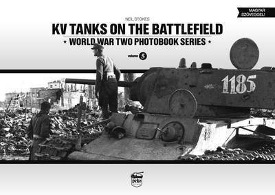 KV Tanks on the Battlefield: World War Two Photobook Series: Volume 5 1