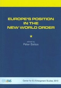 bokomslag Europe'S Position in the New World Order