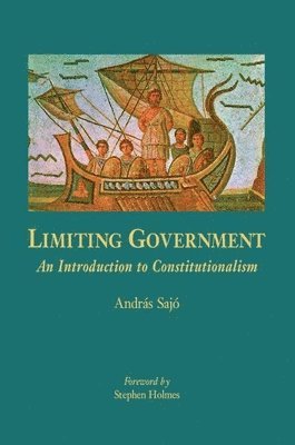 bokomslag Limiting Government: An Introduction to Constitutionalism