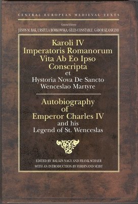Autobiography of Charles IV of Luxemburg, Holy Roman Emperor and King of Bohemia 1