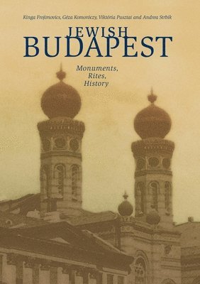 bokomslag Jewish Budapest: Monuments, Rites, Histories