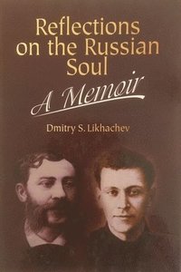 bokomslag Reflections on the Russian Soul: A Memoir