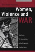 bokomslag Women, Violence and War