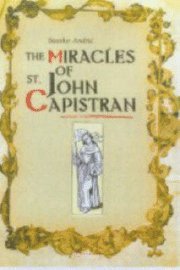 bokomslag The Miracles of St. John Capistran