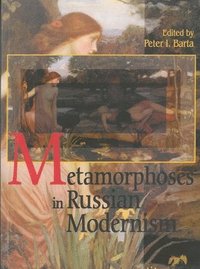 bokomslag Metamorphosis in Russian Modernism