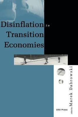 Disinflation in Transition Economies 1
