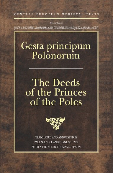 János M. Bak, Frank Schaer - Gesta principum Polonorum, Inbunden