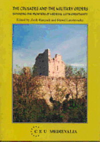 bokomslag The Crusades and the Military Orders
