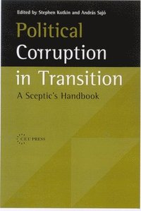 bokomslag Political Corruption in Transition: A Sceptic's Handbook