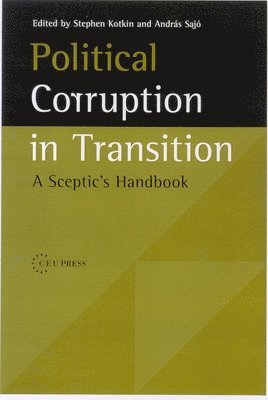 bokomslag Political Corruption in Transition: A Sceptic's Handbook