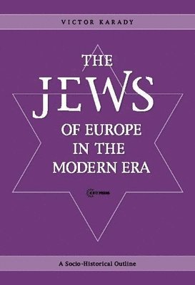 bokomslag The Jews of Europe in the Modern Era