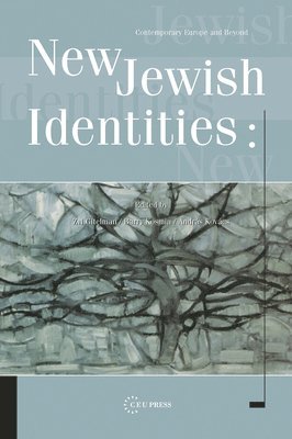 András Kovács, Barry Alexander Kosmin - New Jewish Identities, Inbunden