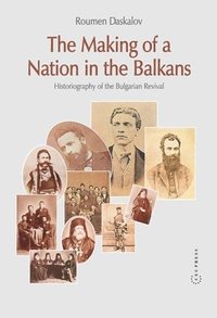 bokomslag Making Of A Nation In The Balkans