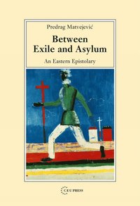 bokomslag Between Exile and Asylum